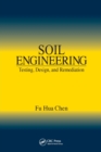 Soil Engineering : Testing, Design, and Remediation - Book