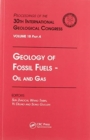 Geology of Fossil Fuels --- Oil and Gas : Proceedings of the 30th International Geological Congress, Volume 18 Part A - Book