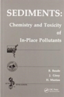 Sediments : Chemistry and Toxicity of In-Place Pollutants - Book
