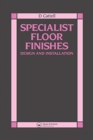 Specialist Floor Finishes : Design and Installation - Book