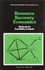 Resource Recovery Economics : Methods for Feasibility Analysis - Book