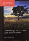 The Routledge Handbook of Death and the Afterlife - Book