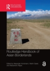 Routledge Handbook of Asian Borderlands - Book