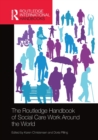 The Routledge Handbook of Social Care Work Around the World - Book