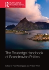 The Routledge Handbook of Scandinavian Politics - Book