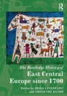 The Routledge History of East Central Europe since 1700 - Book