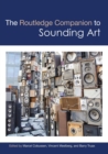 The Routledge Companion to Sounding Art - Book