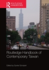 Routledge Handbook of Contemporary Taiwan - Book