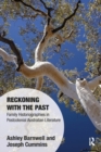 Reckoning with the Past : Family Historiographies in Postcolonial Australian Literature - Book