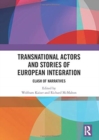 Transnational Actors and Stories of European Integration : Clash of Narratives - Book