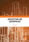 Architecture and Anthropology - Book