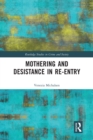 Mothering and Desistance in Re-Entry - Book