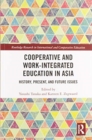 Cooperative and Work-Integrated Education in Asia : History, Present and Future Issues - Book
