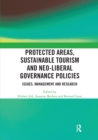 Protected Areas, Sustainable Tourism and Neo-liberal Governance Policies : Issues, management and research - Book
