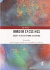 Border Crossings : Essays in Identity and Belonging - Book