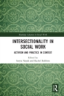 Intersectionality in Social Work : Activism and Practice in Context - Book