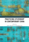 Practicing Citizenship in Contemporary China - Book