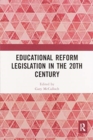 Educational Reform Legislation in the 20th Century - Book