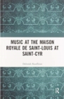 Music at the Maison royale de Saint-Louis at Saint-Cyr - Book