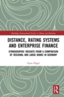 Distance, Rating Systems and Enterprise Finance : Ethnographic Insights from a Comparison of Regional and Large Banks in Germany - Book