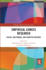 Empirical Comics Research : Digital, Multimodal, and Cognitive Methods - Book