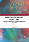 Innovation in SMEs and Micro Firms : Culture, Entrepreneurial Dynamics and Regional Development - Book