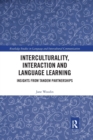 Interculturality, Interaction and Language Learning : Insights from Tandem Partnerships - Book