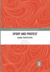 Sport and Protest : Global Perspectives - Book