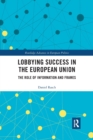 Lobbying Success in the European Union : The Role of Information and Frames - Book