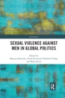 Sexual Violence Against Men in Global Politics - Book