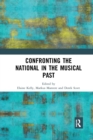 Confronting the National in the Musical Past - Book