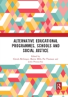 Alternative Educational Programmes, Schools and Social Justice - Book