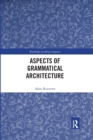 Aspects of Grammatical Architecture - Book