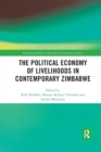 The Political Economy of Livelihoods in Contemporary Zimbabwe - Book