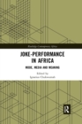 Joke-Performance in Africa : Mode, Media and Meaning - Book