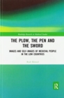 The Plow, the Pen and the Sword : Images and Self-Images of Medieval People in the Low Countries - Book