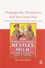 Propaganda, Persuasion and the Great War : Heredity in the modern sale of products and political ideas - Book