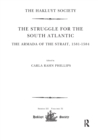 The Struggle for the South Atlantic: The Armada of the Strait, 1581-84 - Book