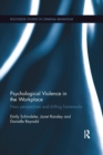 Psychological Violence in the Workplace : New perspectives and shifting frameworks - Book