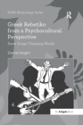 Greek Rebetiko from a Psychocultural Perspective : Same Songs Changing Minds - Book