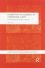 Narrative Management in Corporate Japan : Investor Relations as Pseudo-Reform - Book