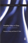 Disability Policy in China : Child and family experiences - Book