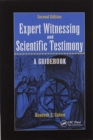Expert Witnessing and Scientific Testimony : A Guidebook, Second Edition - Book