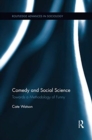 Comedy and Social Science : Towards a Methodology of Funny - Book