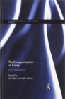 The Europeanization of Turkey : Polity and Politics - Book