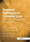 General Defences in Criminal Law : Domestic and Comparative Perspectives - Book