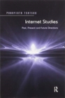Internet Studies : Past, Present and Future Directions - Book
