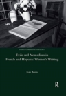 Exile and Nomadism in French and Hispanic Women's Writing - Book
