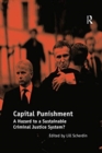 Capital Punishment : A Hazard to a Sustainable Criminal Justice System? - Book