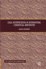 Legal Interpretation in International Commercial Arbitration - Book